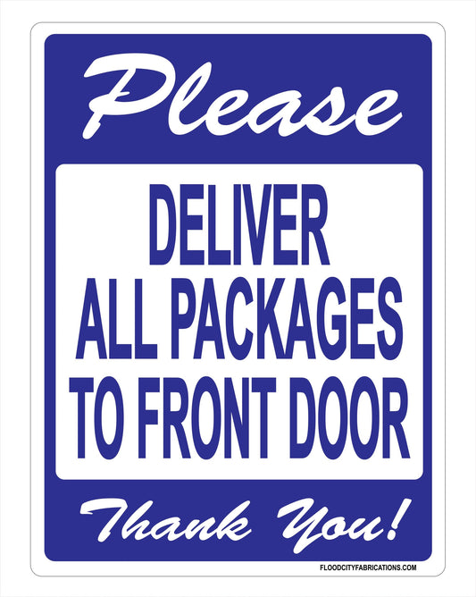 Please Deliver All Packages to Front Door sign for Mail – alternate product view