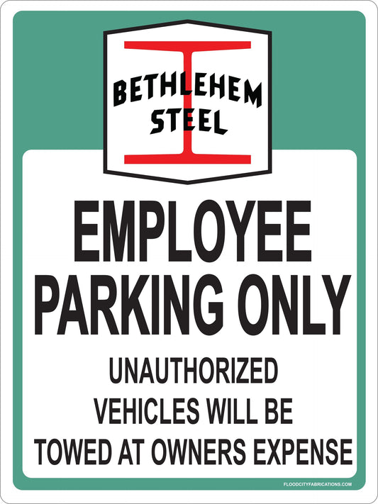 Bethlehem Steel Sign Employee Parking Only by Flood City Fabrications