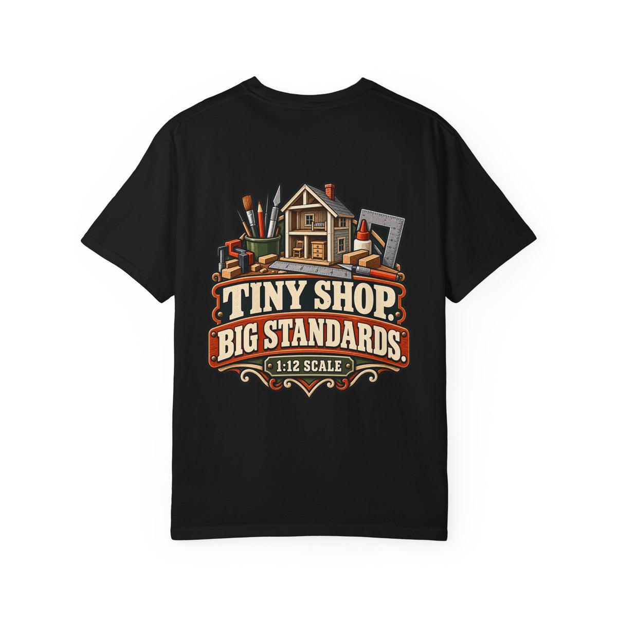 Tiny Shop. Big Standards. T-Shirt | 1:12 Scale Miniaturist Tee