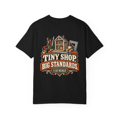 Tiny Shop. Big Standards. T-Shirt | 1:12 Scale Miniaturist Tee