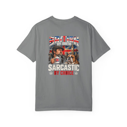 British By Birth Sarcastic By Choice T-Shirt | Vintage British Humor Tee