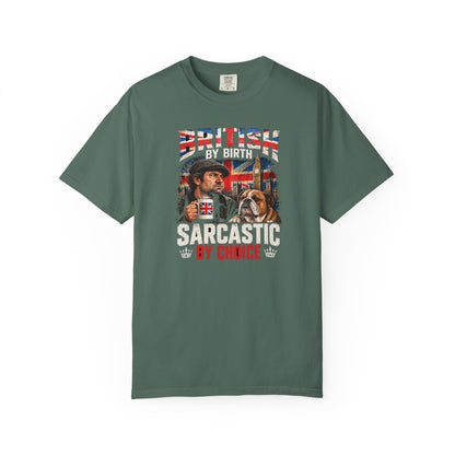 British By Birth Sarcastic By Choice T-Shirt | Vintage British Humor Tee