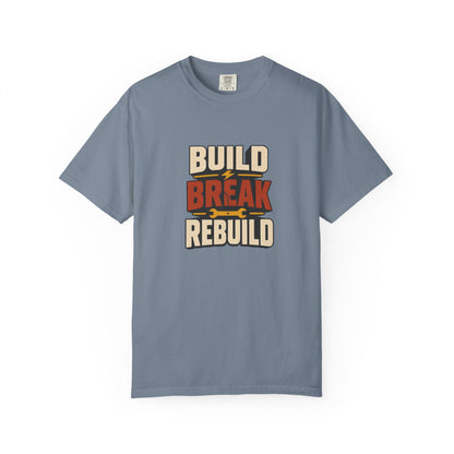 BUILD BREAK REBUILD T-Shirt | Retro Workshop Tee