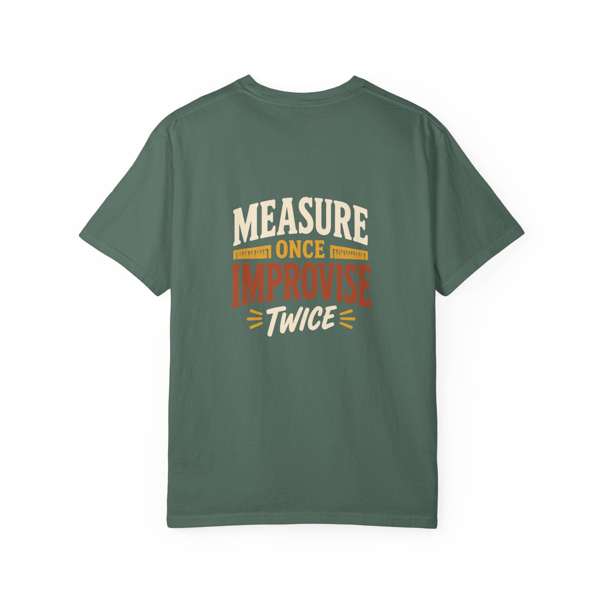 MEASURE ONCE IMPROVISE TWICE T-Shirt | Retro Workshop Tee