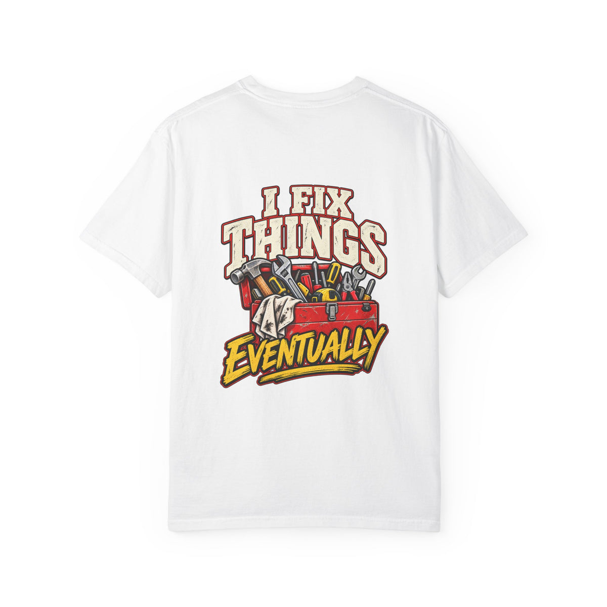 I Fix Things Eventually T-Shirt | Funny Vintage Toolbox Tee