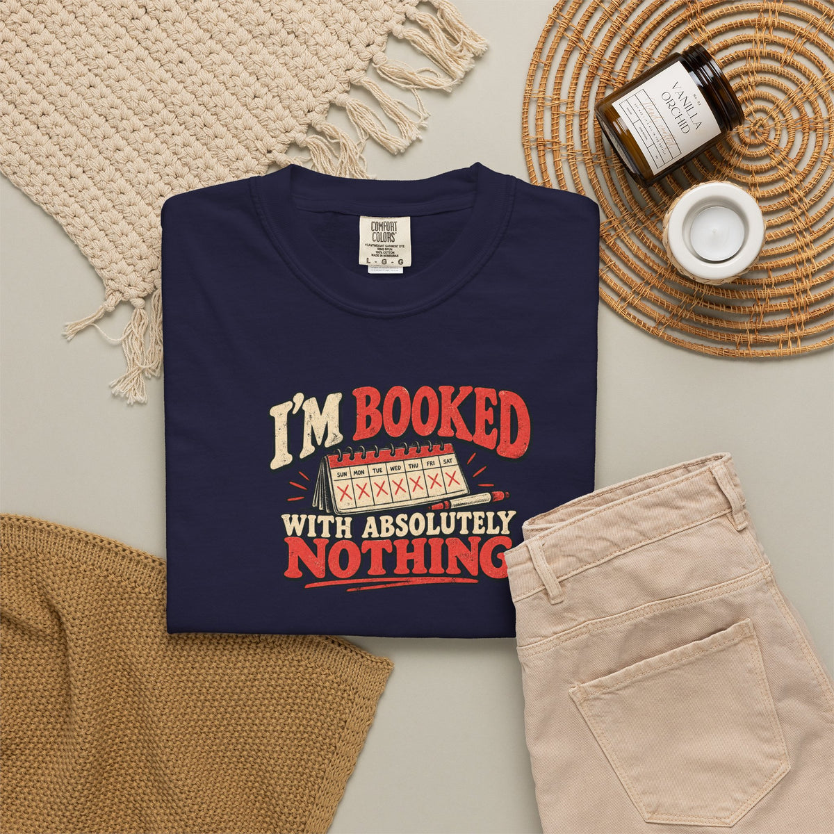 I'm Booked With Absolutely Nothing T-Shirt | Funny Retro Calendar Tee