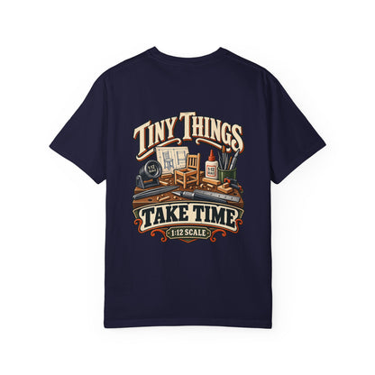 Tiny Things Take Time T-Shirt | 1:12 Scale Miniaturist Tee