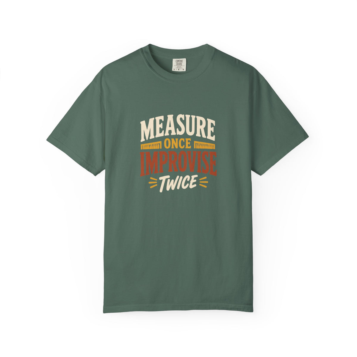 MEASURE ONCE IMPROVISE TWICE T-Shirt | Retro Workshop Tee