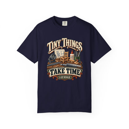 Tiny Things Take Time T-Shirt | 1:12 Scale Miniaturist Tee