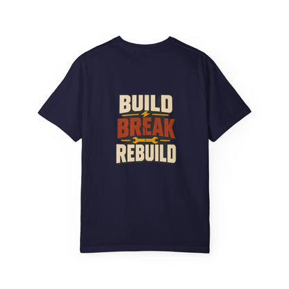 BUILD BREAK REBUILD T-Shirt | Retro Workshop Tee