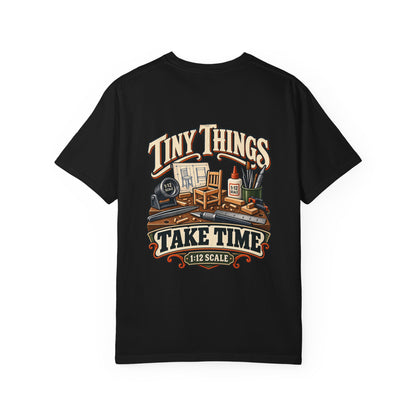 Tiny Things Take Time T-Shirt | 1:12 Scale Miniaturist Tee