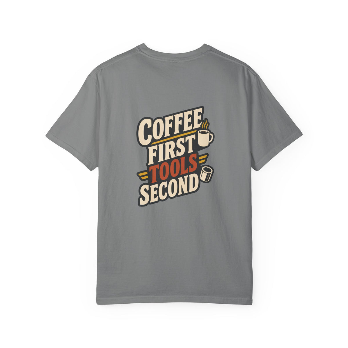 COFFEE FIRST TOOLS SECOND T-Shirt | Retro Workshop Tee