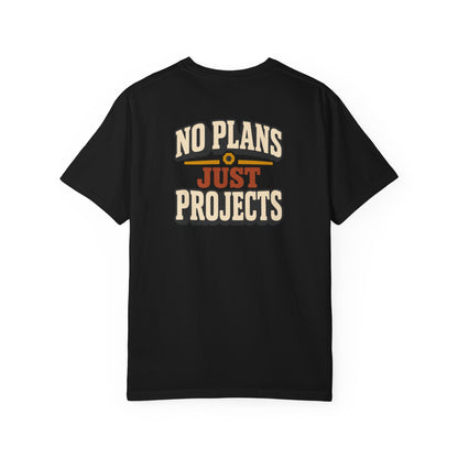 No Plans Just Projects T-Shirt | Retro Workshop Tee