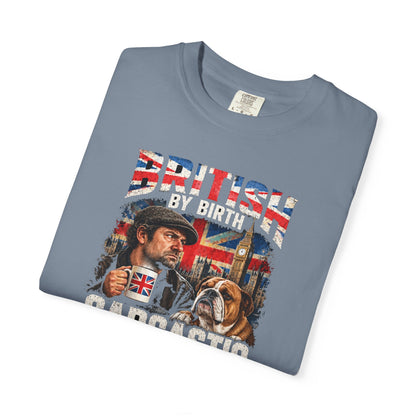 British By Birth Sarcastic By Choice T-Shirt | Vintage British Humor Tee