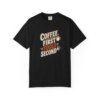 COFFEE FIRST TOOLS SECOND T-Shirt | Retro Workshop Tee