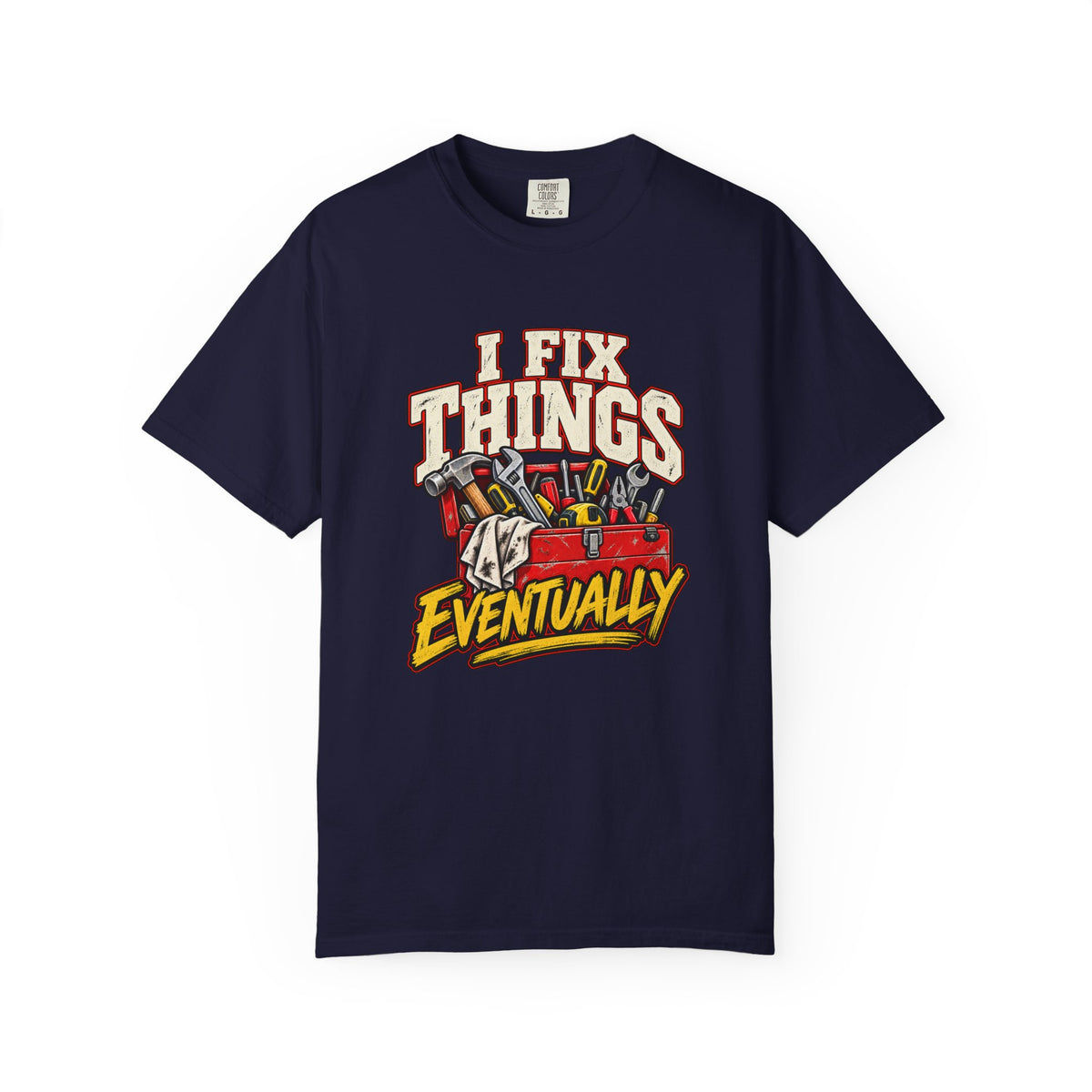 I Fix Things Eventually T-Shirt | Funny Vintage Toolbox Tee