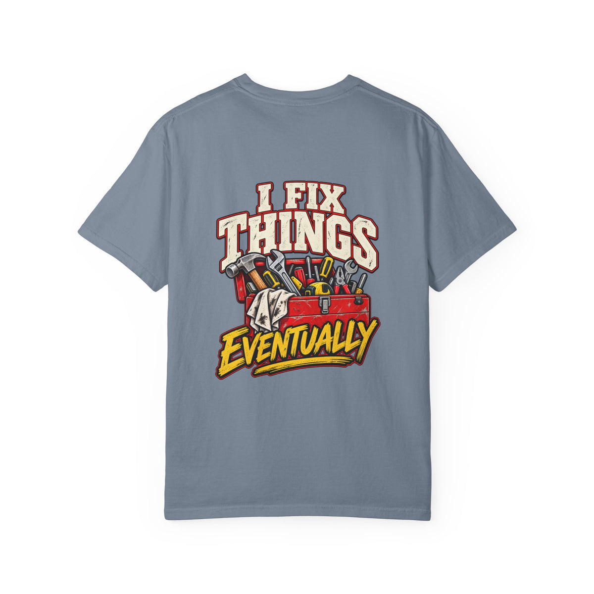 I Fix Things Eventually T-Shirt | Funny Vintage Toolbox Tee