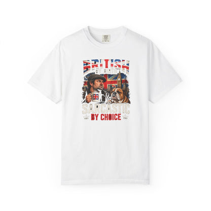 British By Birth Sarcastic By Choice T-Shirt | Vintage British Humor Tee