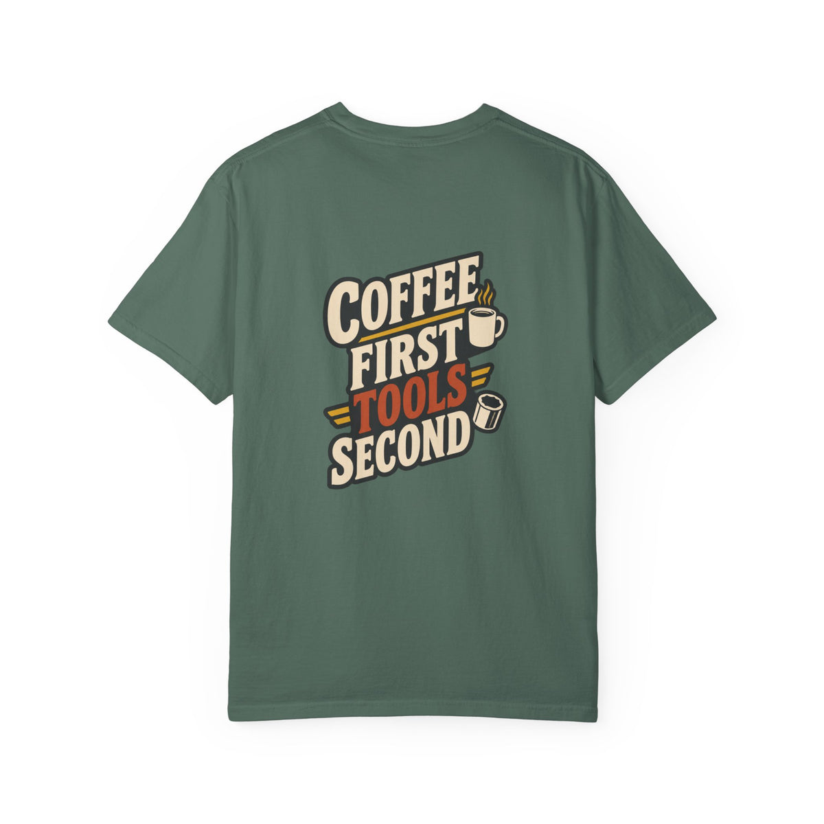 COFFEE FIRST TOOLS SECOND T-Shirt | Retro Workshop Tee