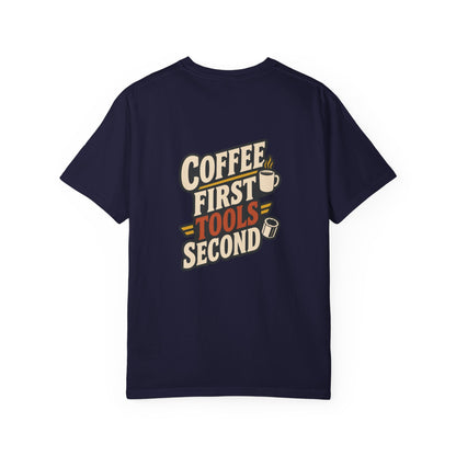 COFFEE FIRST TOOLS SECOND T-Shirt | Retro Workshop Tee