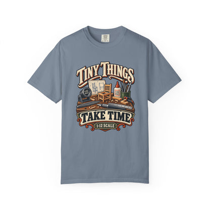 Tiny Things Take Time T-Shirt | 1:12 Scale Miniaturist Tee