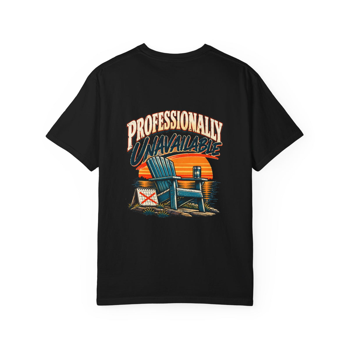 Professionally Unavailable T-Shirt | Funny Retro Relaxing Tee