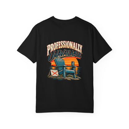 Professionally Unavailable T-Shirt | Funny Retro Relaxing Tee