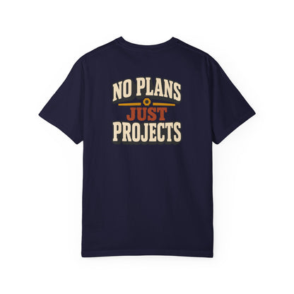 No Plans Just Projects T-Shirt | Retro Workshop Tee