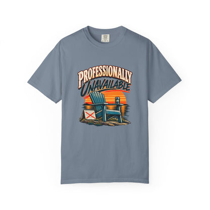 Professionally Unavailable T-Shirt | Funny Retro Relaxing Tee