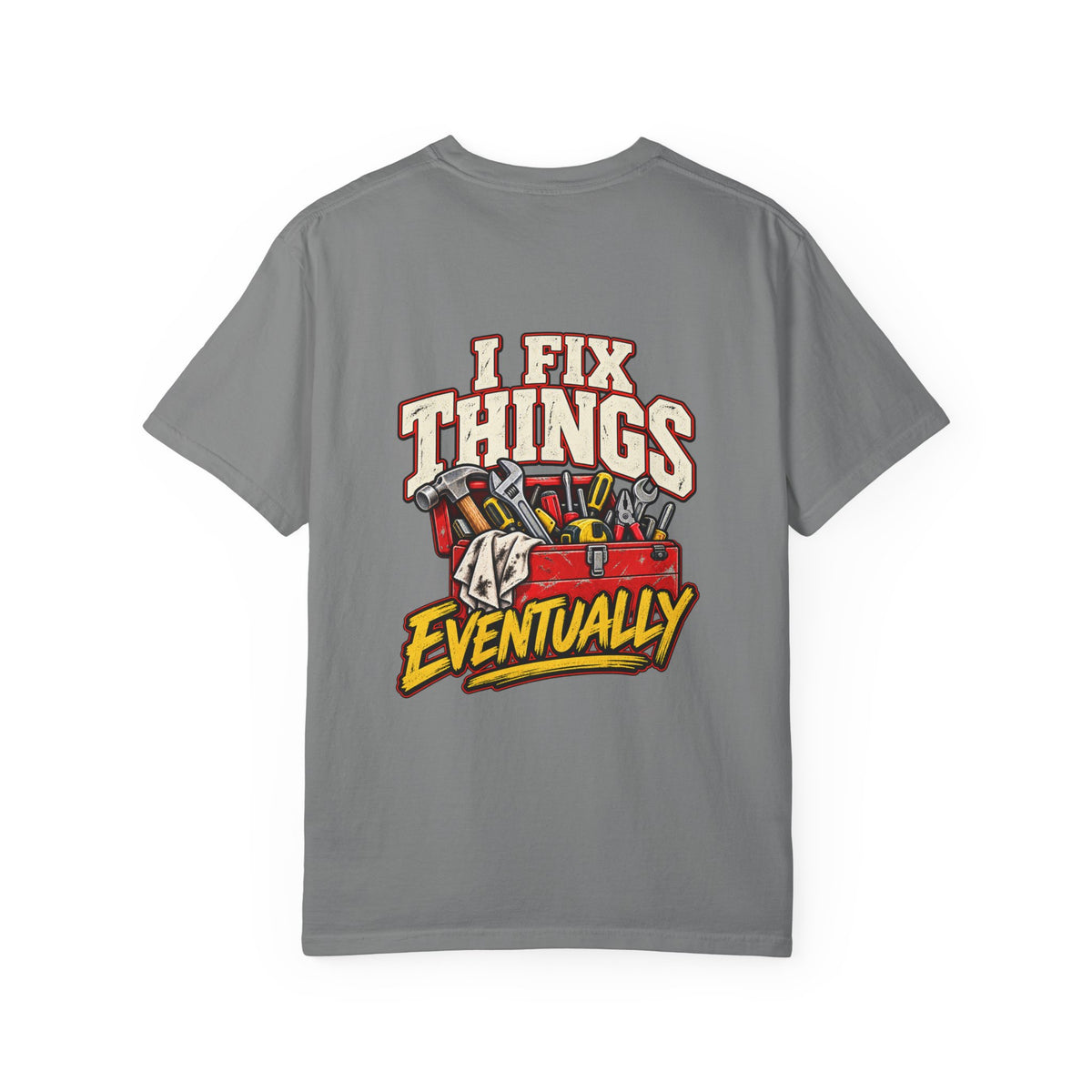 I Fix Things Eventually T-Shirt | Funny Vintage Toolbox Tee