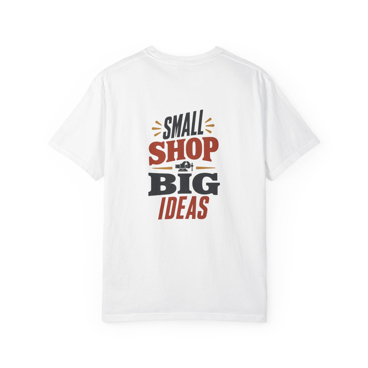 SMALL SHOP BIG IDEAS T-Shirt | Retro Workshop Tee