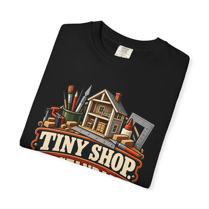 Tiny Shop. Big Standards. T-Shirt | 1:12 Scale Miniaturist Tee