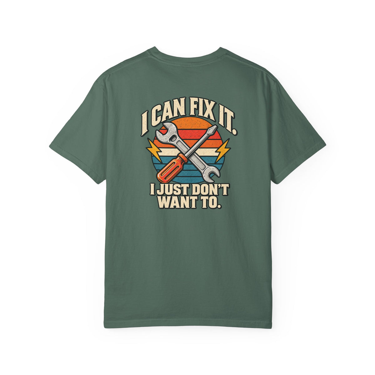 I Can Fix It. I Just Don't Want To. T-Shirt | Retro Garage Mechanic Tee