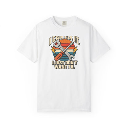 I Can Fix It. I Just Don't Want To. T-Shirt | Retro Garage Mechanic Tee
