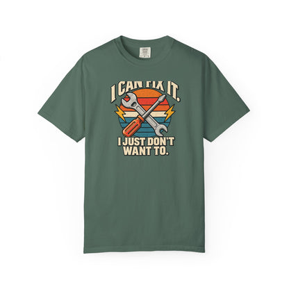 I Can Fix It. I Just Don't Want To. T-Shirt | Retro Garage Mechanic Tee