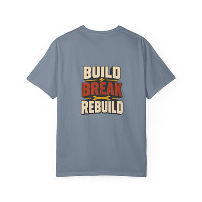 BUILD BREAK REBUILD T-Shirt | Retro Workshop Tee