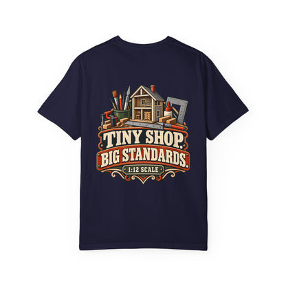 Tiny Shop. Big Standards. T-Shirt | 1:12 Scale Miniaturist Tee