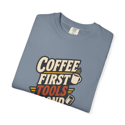 COFFEE FIRST TOOLS SECOND T-Shirt | Retro Workshop Tee