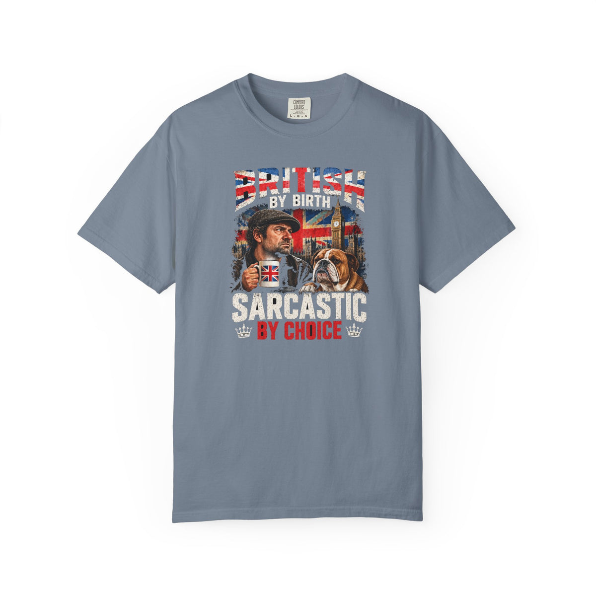 British By Birth Sarcastic By Choice T-Shirt | Vintage British Humor Tee
