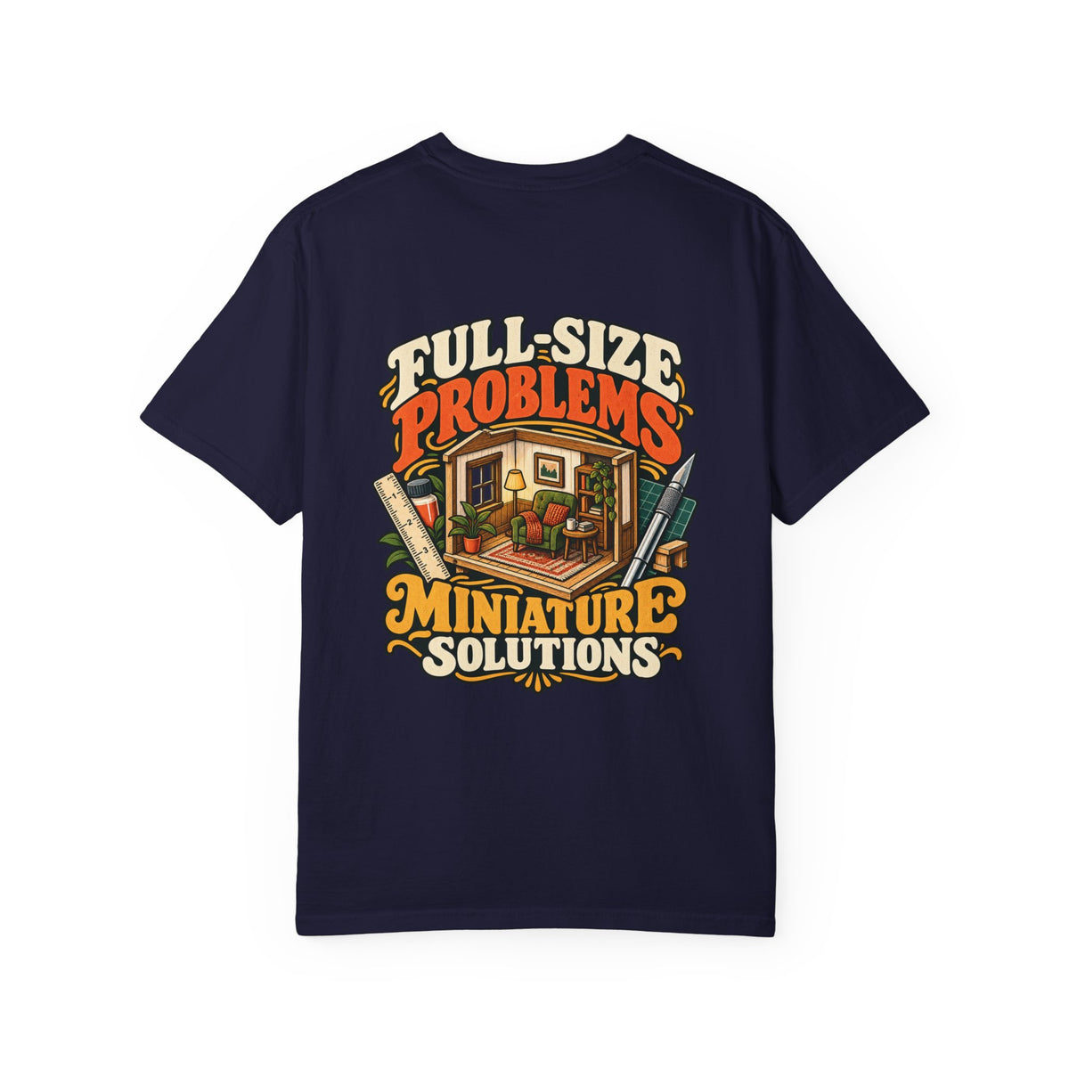 Full-Size Problems Miniature Solutions 1:12 scale miniaturist T-shirt