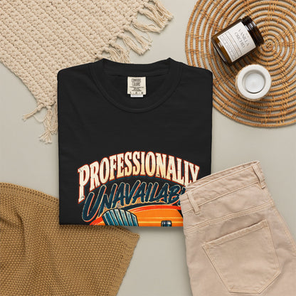 Professionally Unavailable T-Shirt | Funny Retro Relaxing Tee