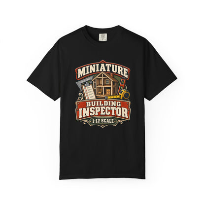 Miniature Building Inspector T-Shirt | 1:12 Scale Miniaturist Tee