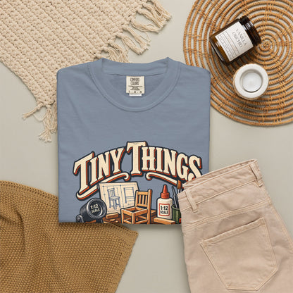 Tiny Things Take Time T-Shirt | 1:12 Scale Miniaturist Tee