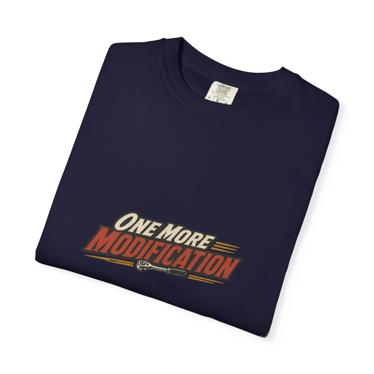 ONE MORE MODIFICATION T-Shirt | Retro Workshop Tee