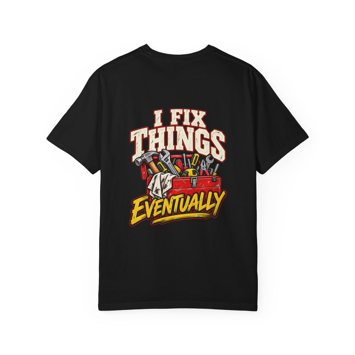 I Fix Things Eventually T-Shirt | Funny Vintage Toolbox Tee