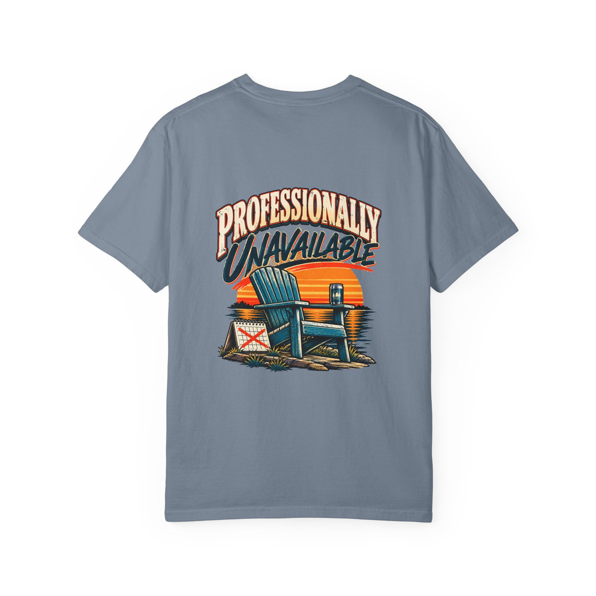 Professionally Unavailable T-Shirt | Funny Retro Relaxing Tee