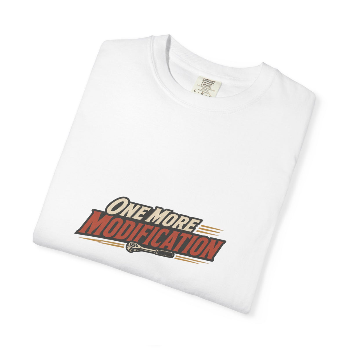 ONE MORE MODIFICATION T-Shirt | Retro Workshop Tee