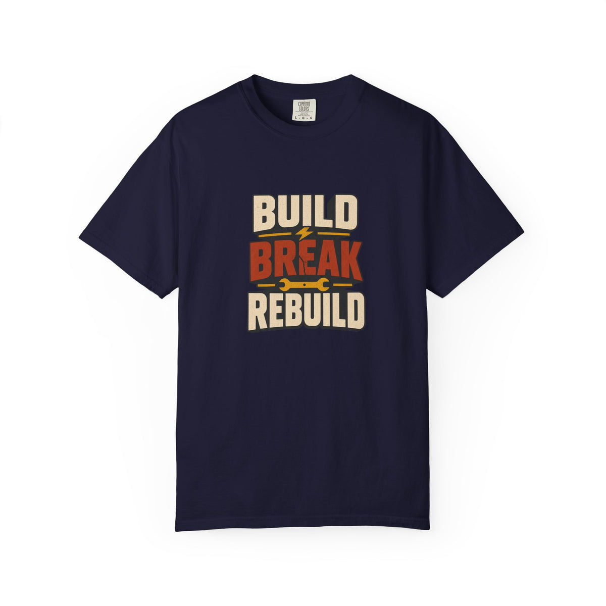 BUILD BREAK REBUILD T-Shirt | Retro Workshop Tee