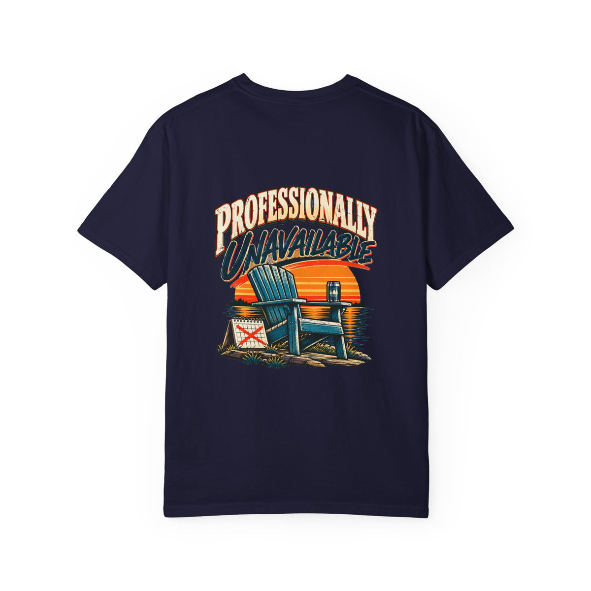 Professionally Unavailable T-Shirt | Funny Retro Relaxing Tee