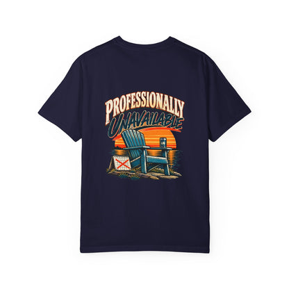 Professionally Unavailable T-Shirt | Funny Retro Relaxing Tee